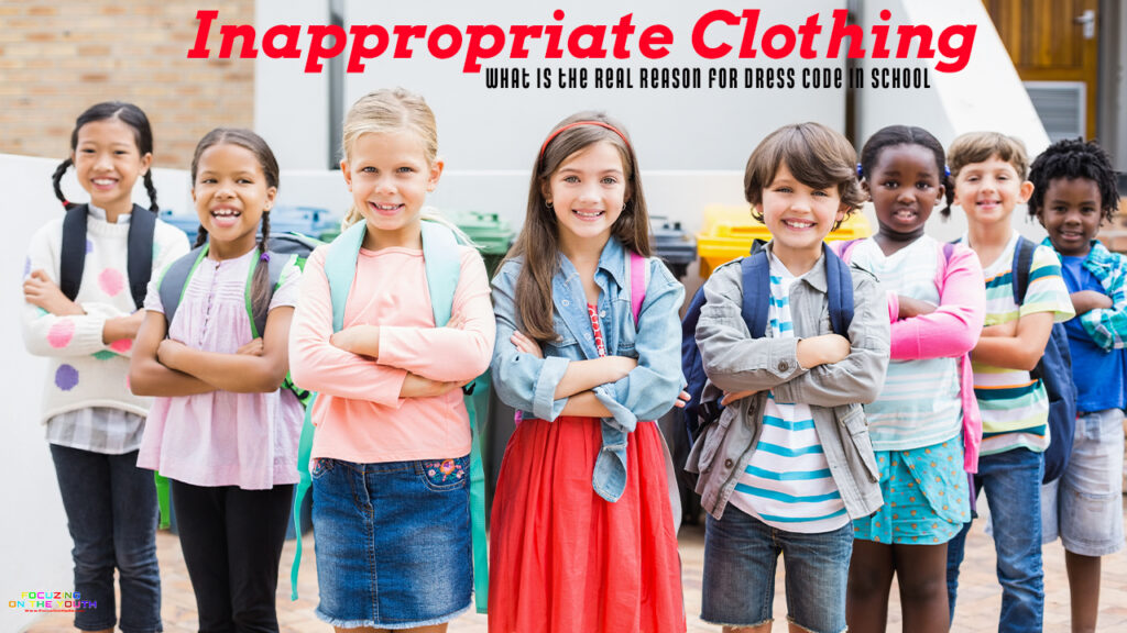 What is Inappropriate Clothing For School?